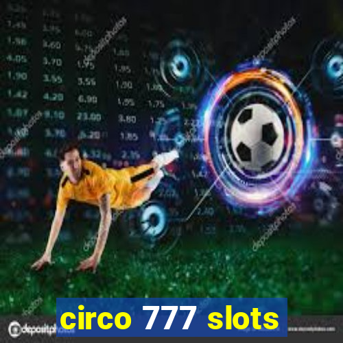 circo 777 slots